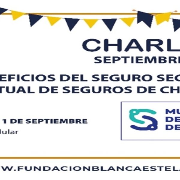 Fundación Blanca Estela sede Viña del Mar invita a charla sobre beneficios del Seguro SECORA, Mutual de Seguros de Chile